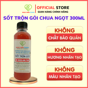 Sốt trộn gỏi nộm chua ngọt NGỌC HIỂN FOODS dùng trộn các món gỏi nộm giá rẻ tiết kiệm cho hàng quán 300ml vs 1000ml