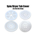 Spin/Dryer Tub Cover Semi-Automatic Washing Machine Accessories 22/24/25/27cm. 