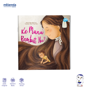 DAR Mizan - Buku Anak Ke Mana Rambut Ibu? - Cerita Anak Soft Cover - Millennia