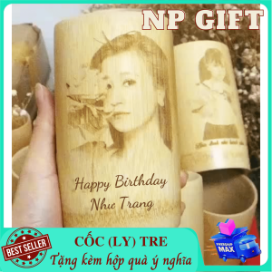 Quà tặng từ thiên nhiên Cốc tre Ly tre - khắc hình và chữ theo yêu cầu - quà sinh nhật cho nam nữ - Quà tặng thầy cô ngày 20/11 ý nghĩa