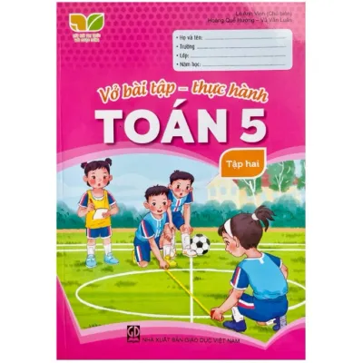 Sách -Vở Bài Tập -Thực Hành Toán 5 -Tập Hai