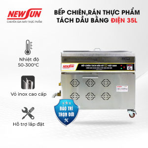 Bếp ChiênRán Thực Phẩm Tách Dầu Bằng Điện NEWSUN 35L - Hàng Chính Hãng - Dùng Cho Nhà Hàng Khách Sạn Chiên Số Lượng Lớn