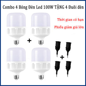 Combo 4 Bóng Đèn LED 100W + 4 Đui Đèn | Đèn Led Cao Cấp Tiết Kiệm Điện Bảo Hành 12 Tháng
