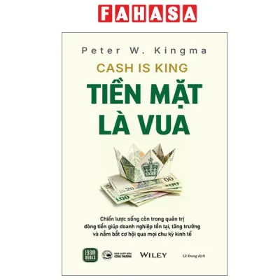 Fahasa - Sách - Cash Is King - Tiền Mặt Là Vua