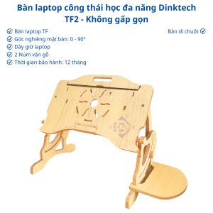 Bàn laptop công thái học đa năng Dinktech - góc nghiêng mặt bàn 0 - 90 độ - phiên bản TF