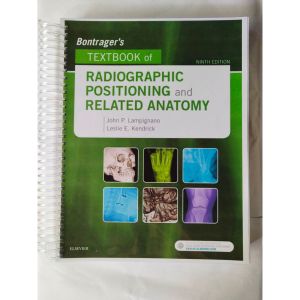 Bontrager’s Textbook of Radiographic Positioning and Related Anatomy 9th Edition