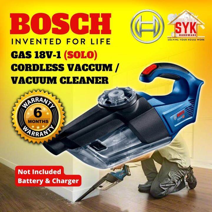 SYK BOSCH GAS 18V 1 Solo Cordless Vacuum Cleaner Vacuum Cordless Wireless Vacuum Cleaner Vacum Cordless 06019C62LO Lazada