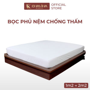 Ga giường chống thấm Chavina Bedding có lớp phủ Nano TPU rất bền khi giặt máy chống thấm mọi tác nhân gây ướt cho nệm