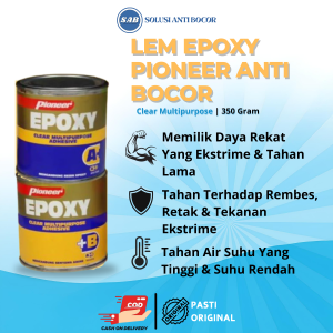 Pioneer Epoxy Clear Adhesive Multipurpose Anti Bocor Tahan Air 350g lem epoxy resin Solusi Lengket Keras