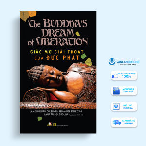 Sách - Giấc Mơ Giải Thoát Của Đức Phật-Vanlangbooks