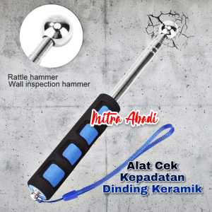 Alat Cek Kepadatan Dinding Keramik / Tongkat Palu Drum Inspeksi Bangunan - Wall Inspection Telescopic Hollowing Drum Detection Hammer