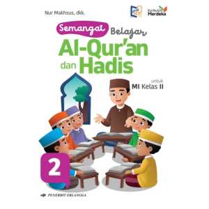 Ori Buku AL-Quran Hadis Kelas 2 MI Kurikulum Merdeka Erlangga