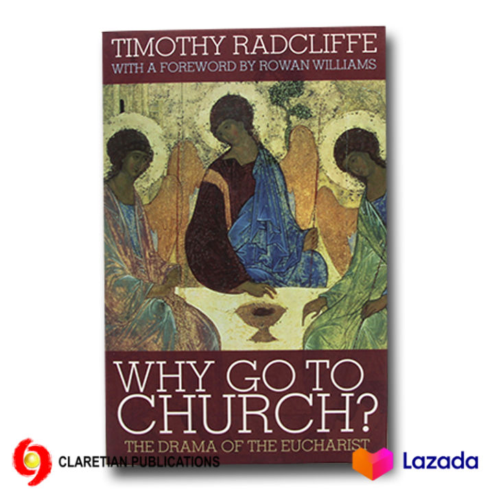 Why Go to Church?: The Drama of the Eucharist | Lazada PH