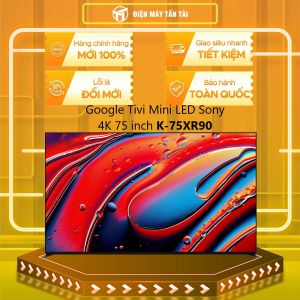 [HCM] [Trả Góp] - Google Tivi Mini LED Sony 4K 75 inch K-75XR90 - GIAO HÀNG TOÀN QUỐC - FREESHIP HCM
