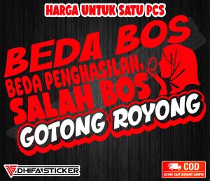 cutting sticker kata-kata beda bos beda penghasilan salah bos gotong royong stiker kaca mobil stiker kaca canter stiker variasi mobil