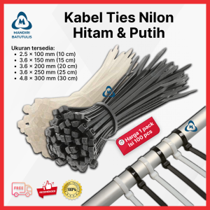 Kabel Ties Nylon Nilon Hitam & Putih - Cable Tie Pengikat Serbaguna Kuat Tahan Lama 10cm/15cm/20cm/25cm/30cm isi 100pcs