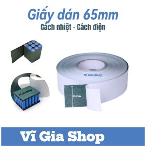 Giấy Dán Cách Điện Cách Nhiệt Cho Cell Pin Bản Rộng 65mm Dày 0.2mm - Giấy Cá Bảo Vệ Chống Chạm Chập Khối Pin Lithium 18650 21700 32650 - Vĩ Gia Shop