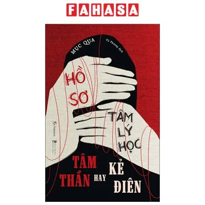 Sách Fahasa - Hồ Sơ Tâm Lý Học Tâm Thần Hay Kẻ Điên
