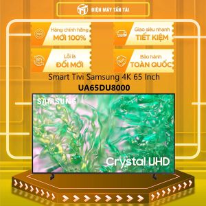 UA65DU8000 - Smart Tivi Samsung 4K 65 Inch UA65DU8000  - GIAO HÀNG TOÀN QUỐC - FREESHIP HCM