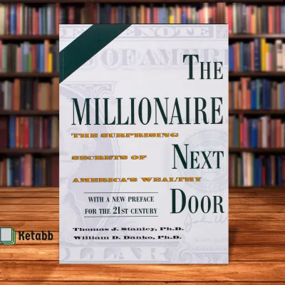 The Millionaire Next Door- The Surprising Secrets of Americas Wealthy by Thomas J. Stanley William D. Danko[Paperback]