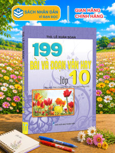 Sách - 199 Bài Và Đoạn Văn Hay Lớp 10 - Biên Soạn Theo Chương Trình GDPT mới - ndbooks