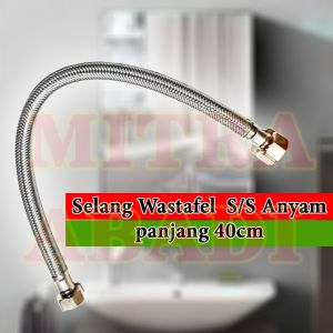 Selang Flex / Flexibel Anyam S/S Wastafel