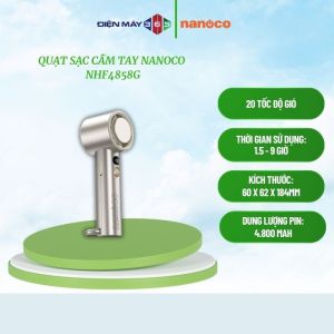 Nanoco Quạt Sạc Cầm Tay NHF4858G – Sò Lạnh 20 Tốc Độ – Pin Lithium Dung Lượng Cao Màu Vàng Gold - STM