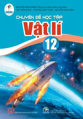 Chuyên đề học tập Vật lí 12 - Cánh diều Sgk