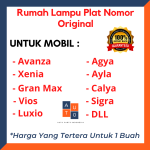 Rumah Lampu Plat Nomer Avanza Xenia Sigra Calya Agya Ayla Vios Granmax Luxio ORI