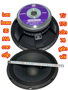 Loa bass 30 MA từ 170 côn 76 xương nhôm -tiếng cực sáng - giá 1 cái