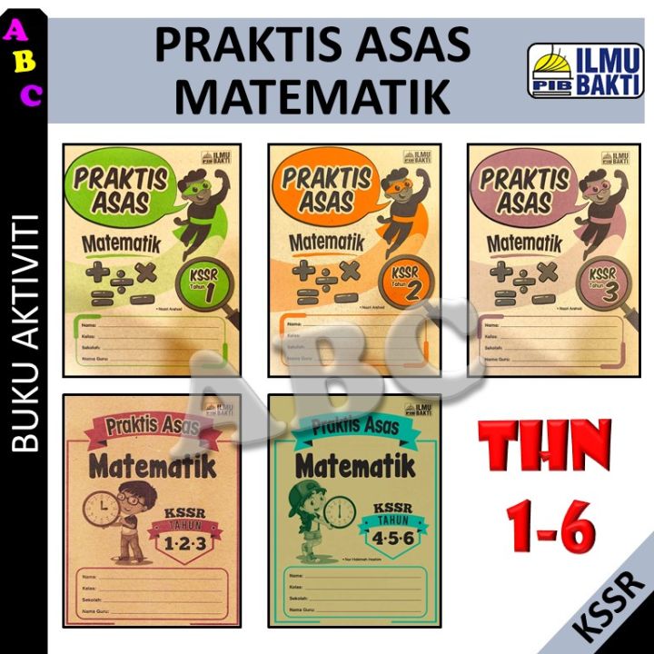 PRAKTIS ASAS MATEMATIK KSSR 2023 /2022 TAHUN 1.2.3 / 4.5.6-BUKU ...