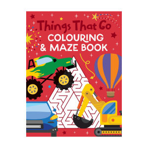 Things That Go Mazes & Colouring Book With Over 40 Mazes