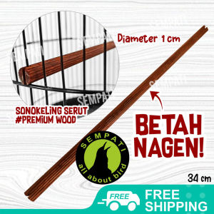 SEMPATI Tangkringan Lovebird Sonokeling Serut D10 Tangkaringan Burung Kayu Sonokeling Senokeling Sono Keling Tangkringan Kenari Lovebird Kacer Dll TKSRT