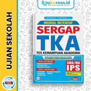Modul Intensif SERGAP TKA Tes Kemampuan Akademik SMA/MA IPS 2026 Kurikulum Merdeka - GOS