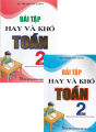 Combo Bài Tập Hay Và Khó Toán Lớp 2 (Tập 1 + 2). 