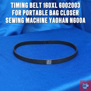 TIMING BELT 160XL FOR PORTABLE BAG CLOSER SEWING MACHINE (MODEL N600/N620)