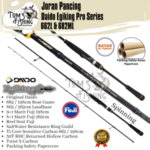 Joran Pancing DAIDO EGIKING Pro Series 662L / 862ML (Boat Game / Landbased) Full Fuji - Toms Fishing