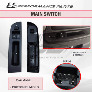 Original Proton Saga BLM Old Power Window Main Switch Master Suis Tingkap Driver Suis 2 Button With Cover