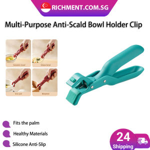 【✅SG Brand】RICHMENT Multi-Purpose Heat Resistant Bowl Holder Clip for Hot Dishes Plates & Steamers Anti-Scald Kitchen Clamp with Ergonomic Handle Strong Grip Lightweight & Easy to Use