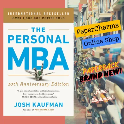 The Personal MBA 10th Anniversary Edition by Josh Kaufman