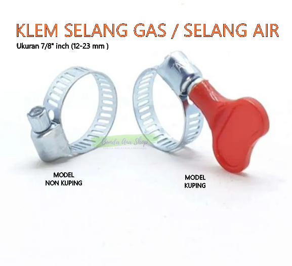 Klem Selang Kompor Gas /Klem kleman selang Air 7/8  inch (Dim 12-23 mm) - Hose Selang Stainless