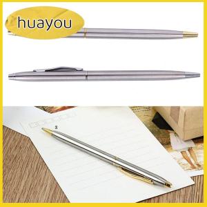 huayou ปากกาลูกลื่นโลหะ1ชิ้นเครื่องเขียนปากกาหมุนก้านสแตนเลสปากกาลูกลื่น