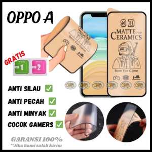 SCREEN PROTECTOR FILM MATTE CERAMIC OPPO A1K A3s A5s A5 A7 A9 A11 A11K A12 A15 A15s A16 A16S A16K A16E A17 A17K A16S A31 A32 A33 A35 A36 A37 PELINDUNG LAYAR