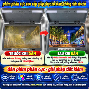 Phim Phân Cực Thay Thế Cho Màn Hình Giải Trí Ô Tô – Khắc Phục Ố Mờ Mờ Chữ Tiết Kiệm Chi Phí