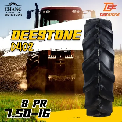 7.50-16 ยางรถไถ 8ชั้น ยางใหม่ รุ่นD402 ยี่ห้อDEESTONE ยางรถไถ