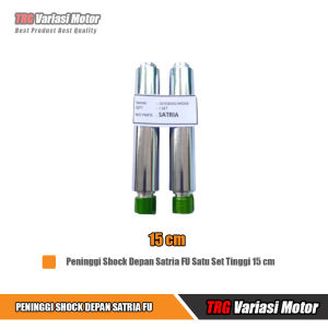 Peninggi Shock Depan Satria FU 15 cm Karburator Sambungan Sok Shok Skok TRG Satu Set