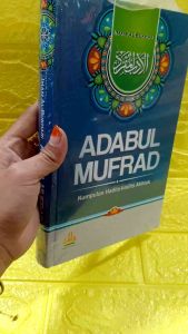 Buku Adabul Mufrad: Panduan Adab & Etika dalam Islam
