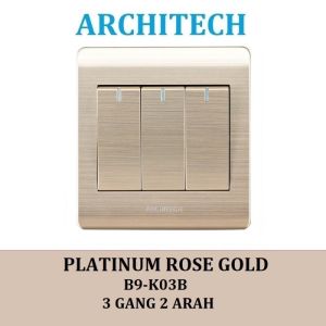 ARCHITECH PLATINUM B9-K03B Sakelar/CETEKAN Lampu 3 Gang 2 Arah Gold
