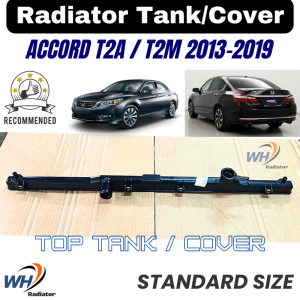 HONDA ACCORD 13 T2A / T2M TOP QUALITY Radiator Top Tank / Top Cover / Upper Tank / Upper Cover