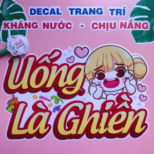 Decal Trang Trí Quán UỐNG LÀ GHIỀN Loại 1 ✨ Hình Dán Quán Ăn Vặt Trà Sữa Cà Phê Sinh Tố Nước Ép - Sticker Kháng Nước Chịu Nắng Cắt Sẵn.